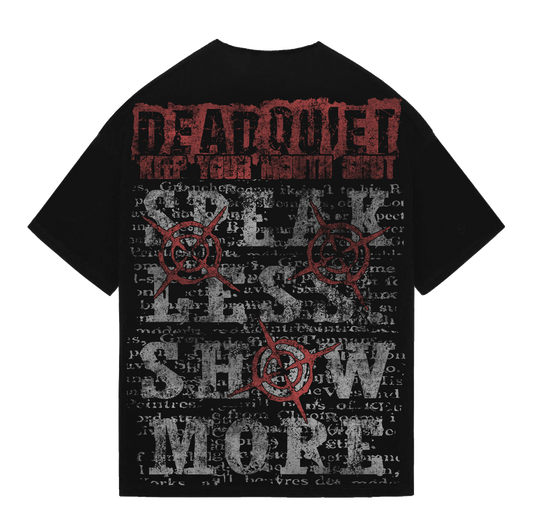 KEEP YOUR MOUTH SHUT TEE