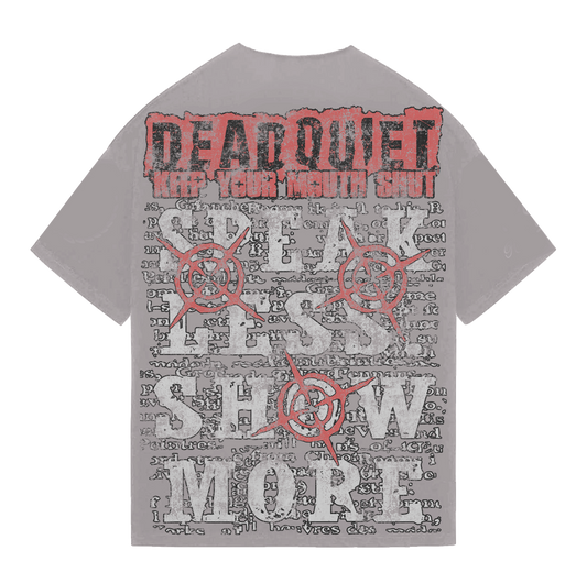KEEP YOUR MOUTH SHUT TEE