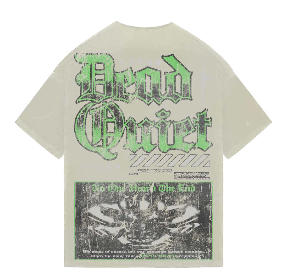 NO ONE HEARD THE END TEE
