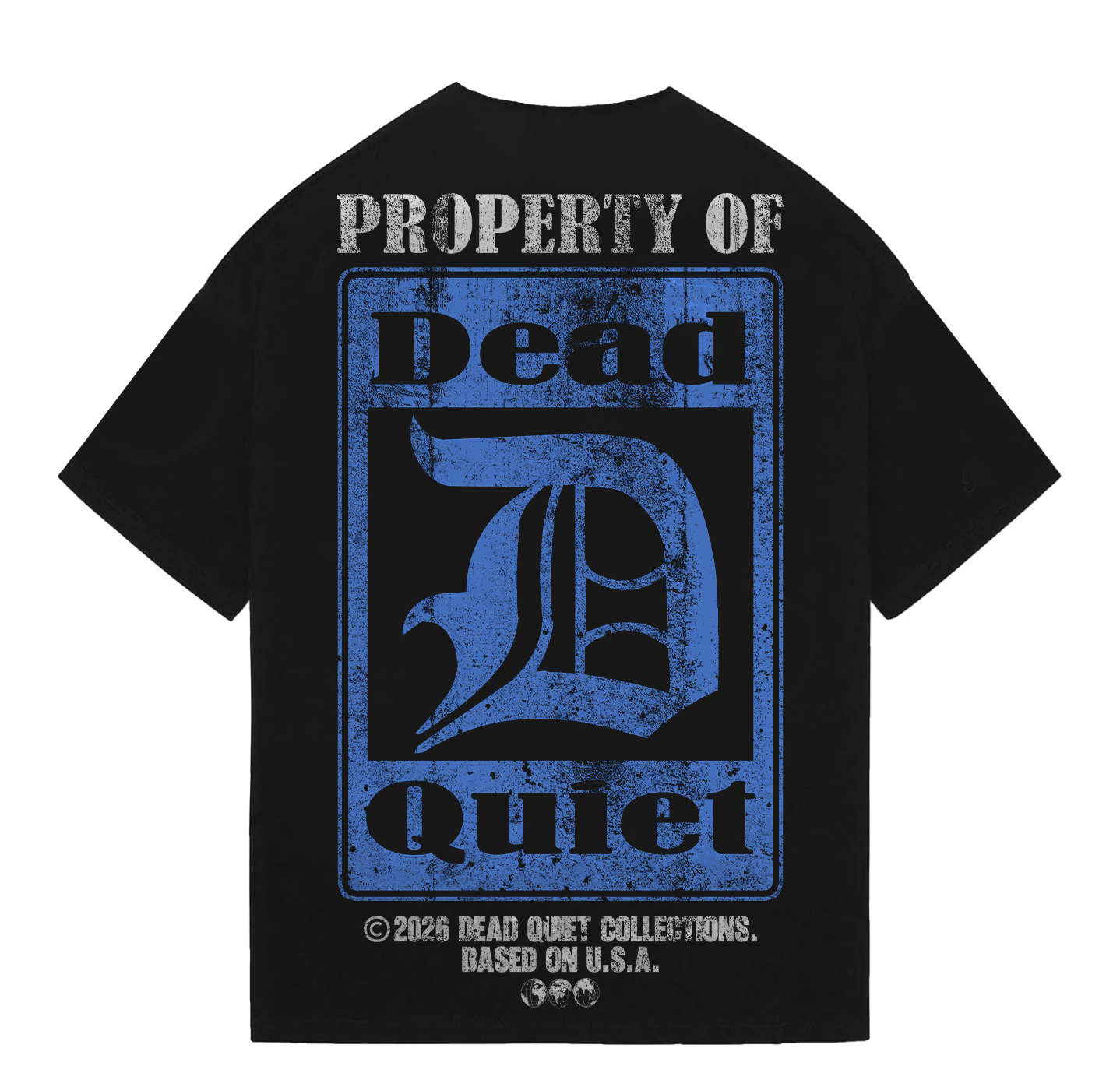 PROPERTY OF DEAD QUIET TEE
